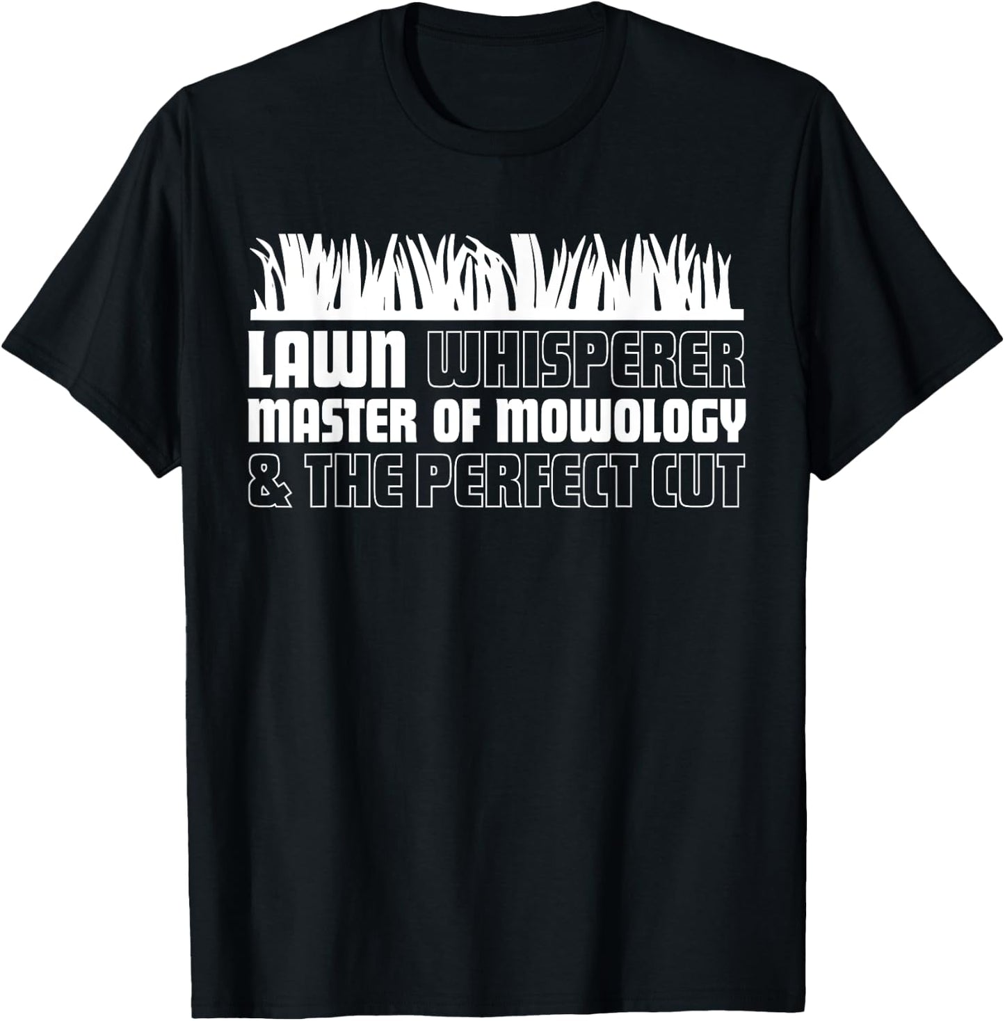 Funny Lawn Mowing Shirt. Garden Lawn Mower Yard Work Gift T-Shirt - T-Shirt | Black