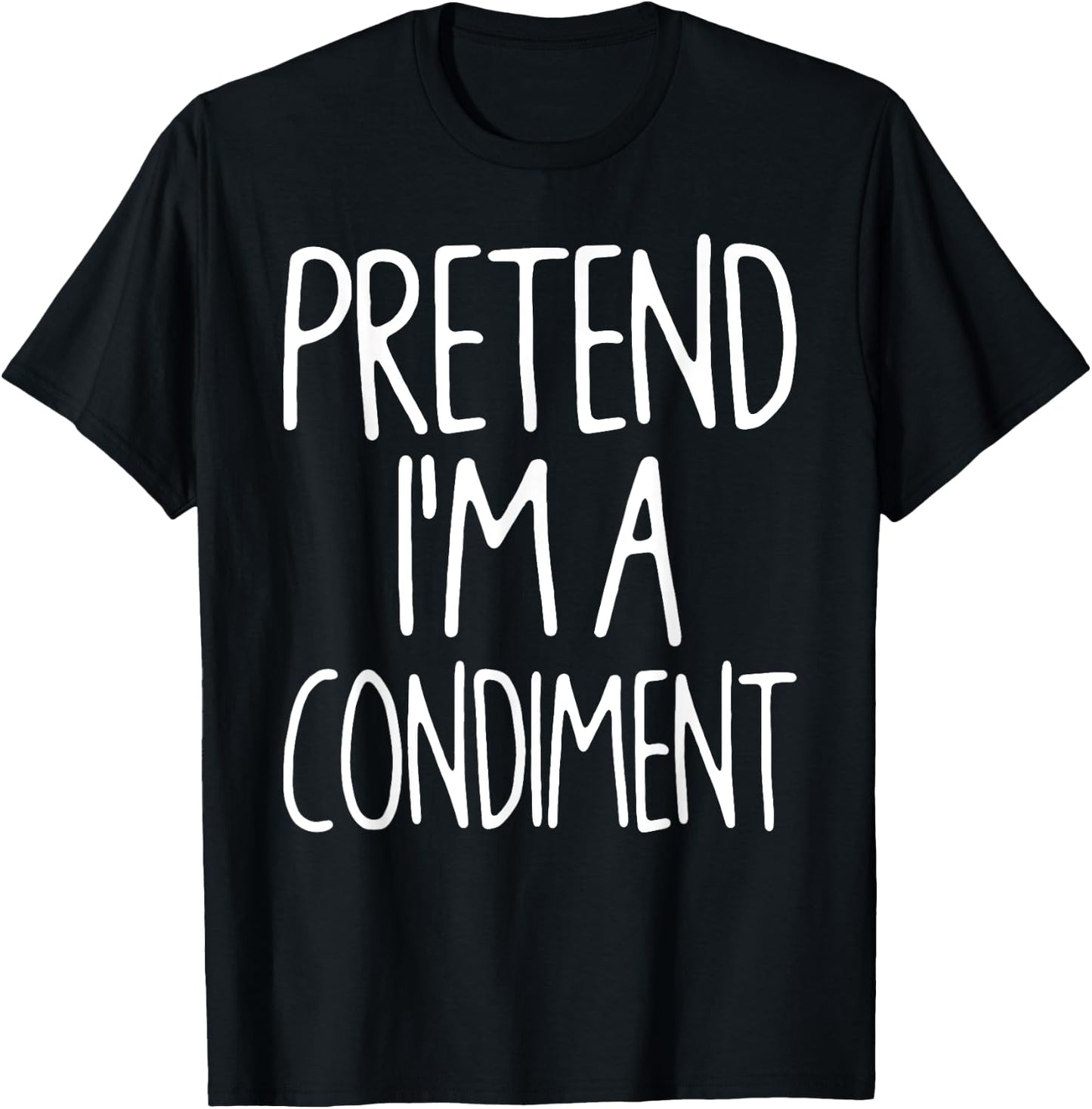 Pretend I'm A Condiment Matching Lazy Easy Halloween Costume T-Shirt - T-Shirt | Black