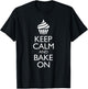 Keep Calm and Bake On Shirt with Cupcake T-Shirt - T-Shirt | Black
