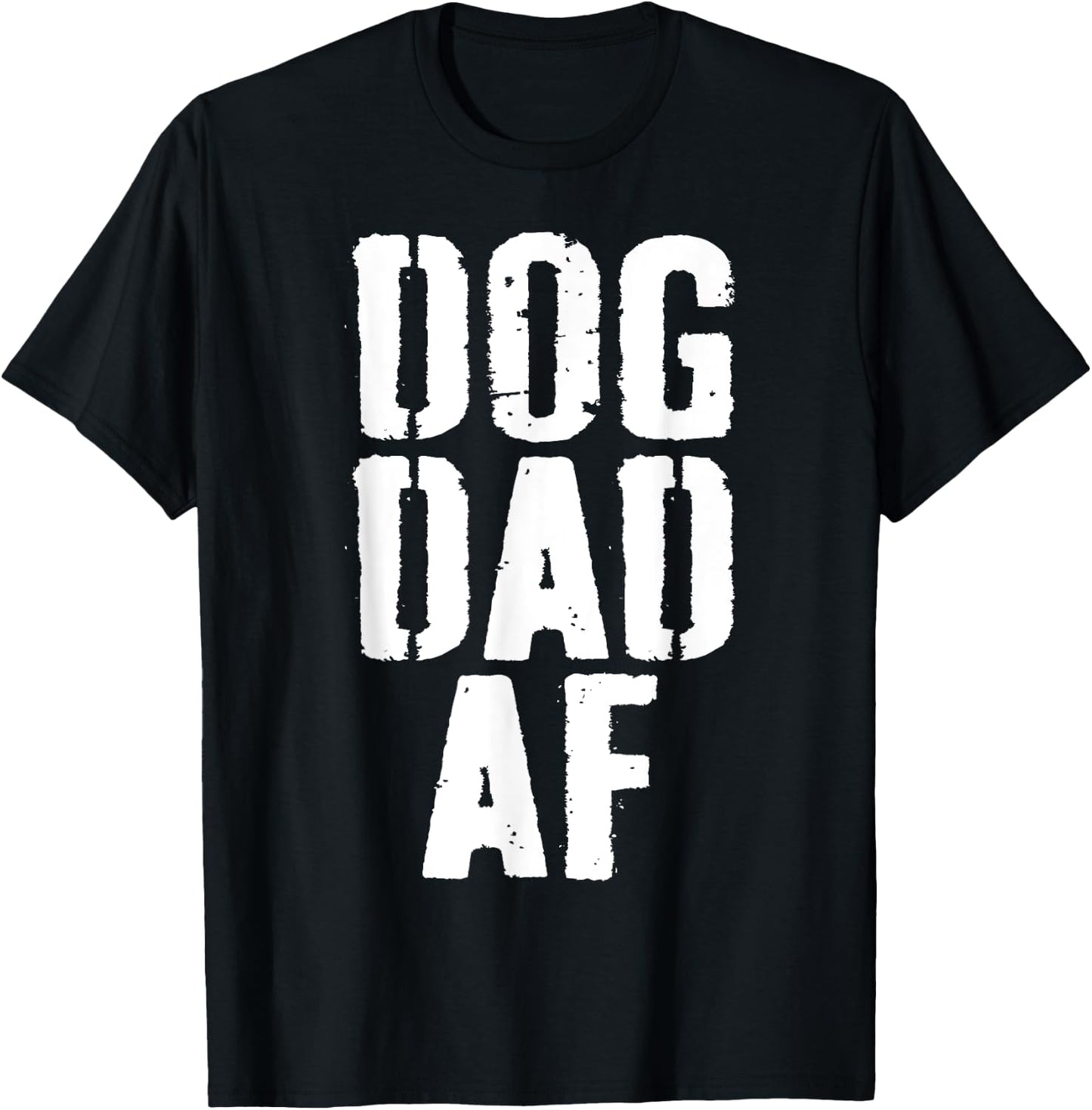 Dog Dad AF Shirt Men Dog Lover Fathers Day T-Shirt - T-Shirt | Black