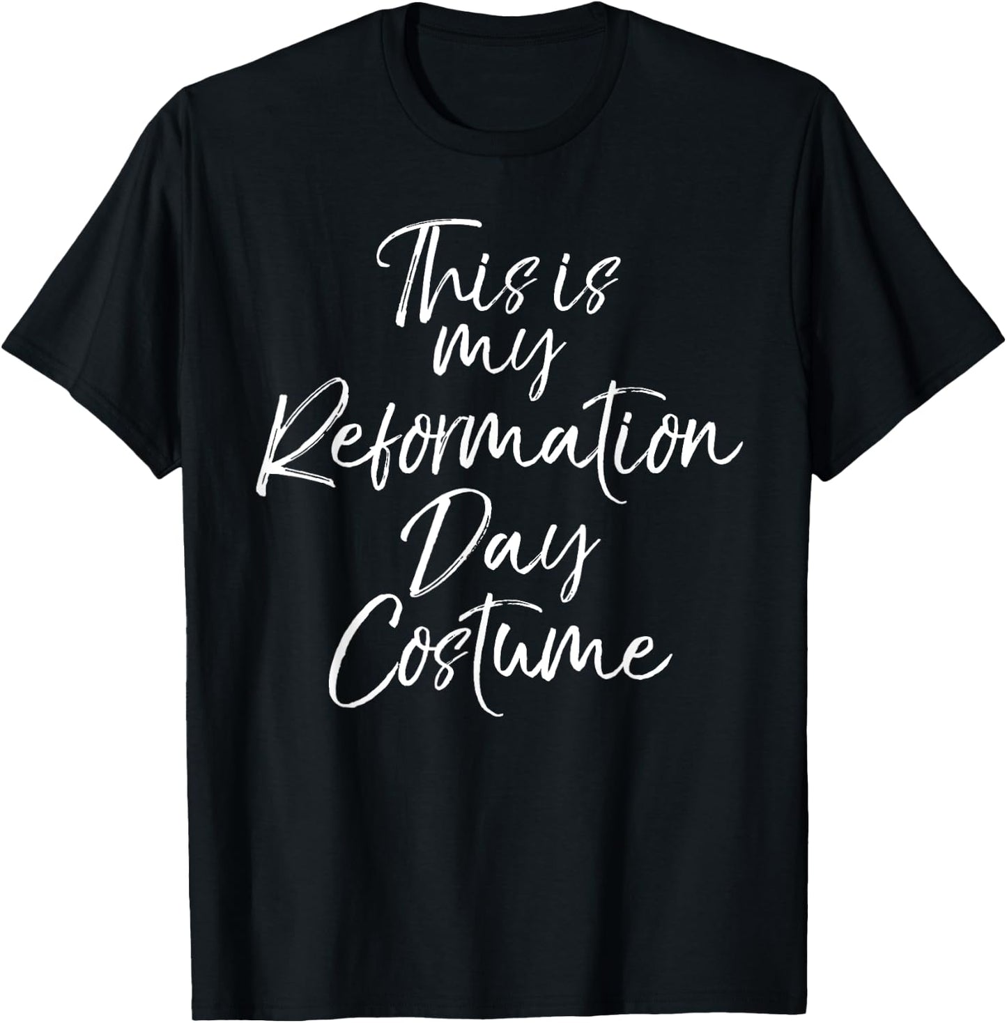 This is My Reformation Day Costume Shirt Halloween T-Shirt - T-Shirt | Black