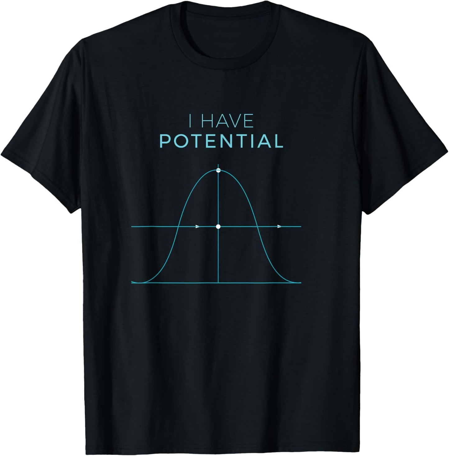 I Have Potential Energy, Funny Physics Nerd Gift T-Shirt - T-Shirt | Black
