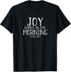 Joy Comes In The Morning Christian Worship Leader Psalm 30 T-Shirt - T-Shirt | Black
