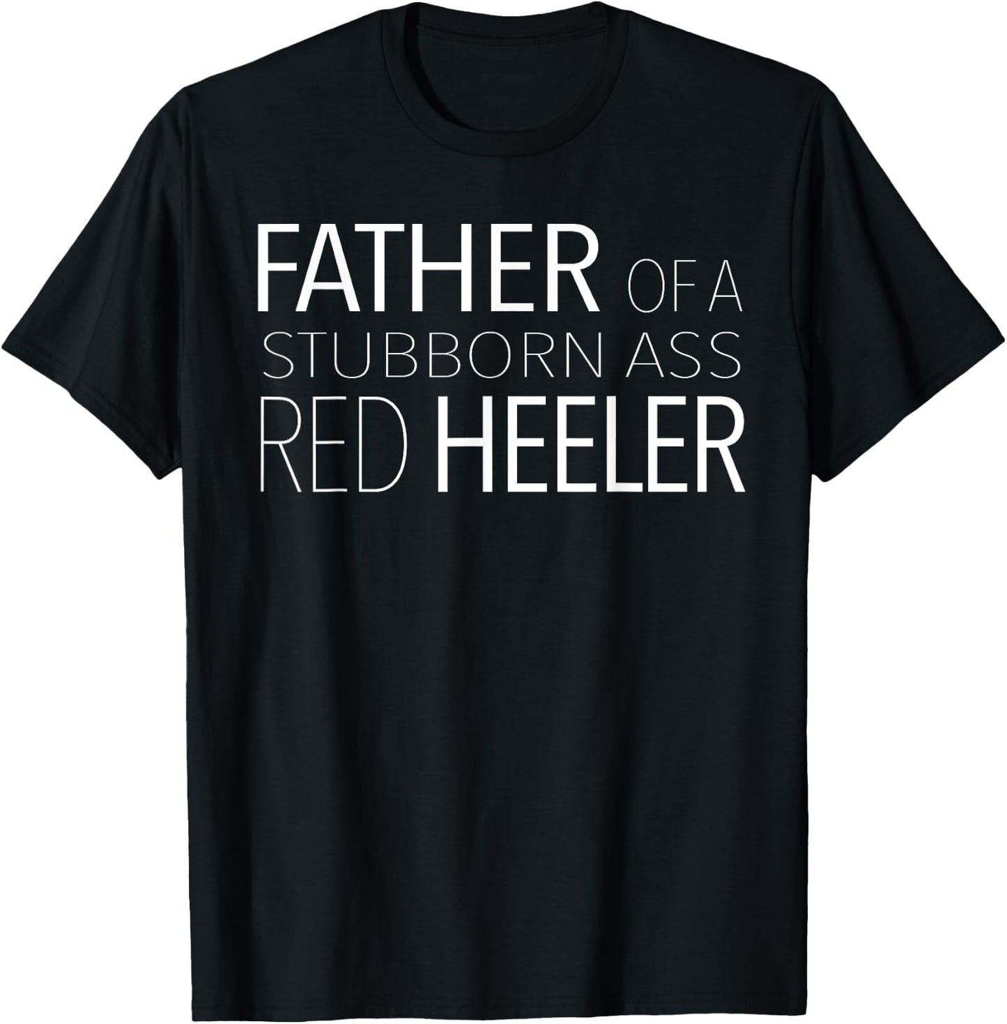 Men's Red Heeler Dog Dad Funny Cattle Dog Gift T-Shirt - T-Shirt | Black