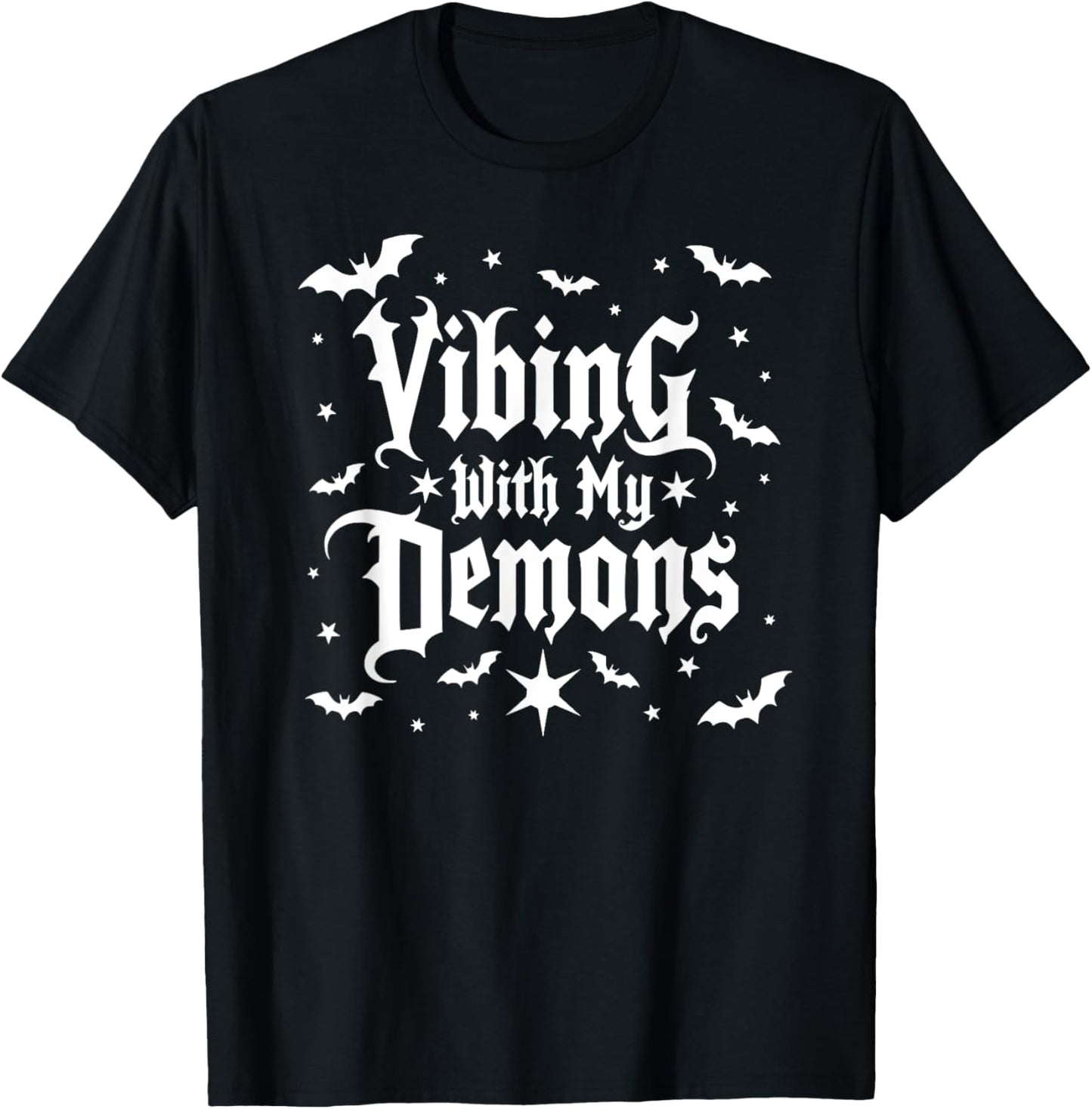 Vibing with My Demons Shirt | Dark Humor Goth T-Shirt - T-Shirt | Black