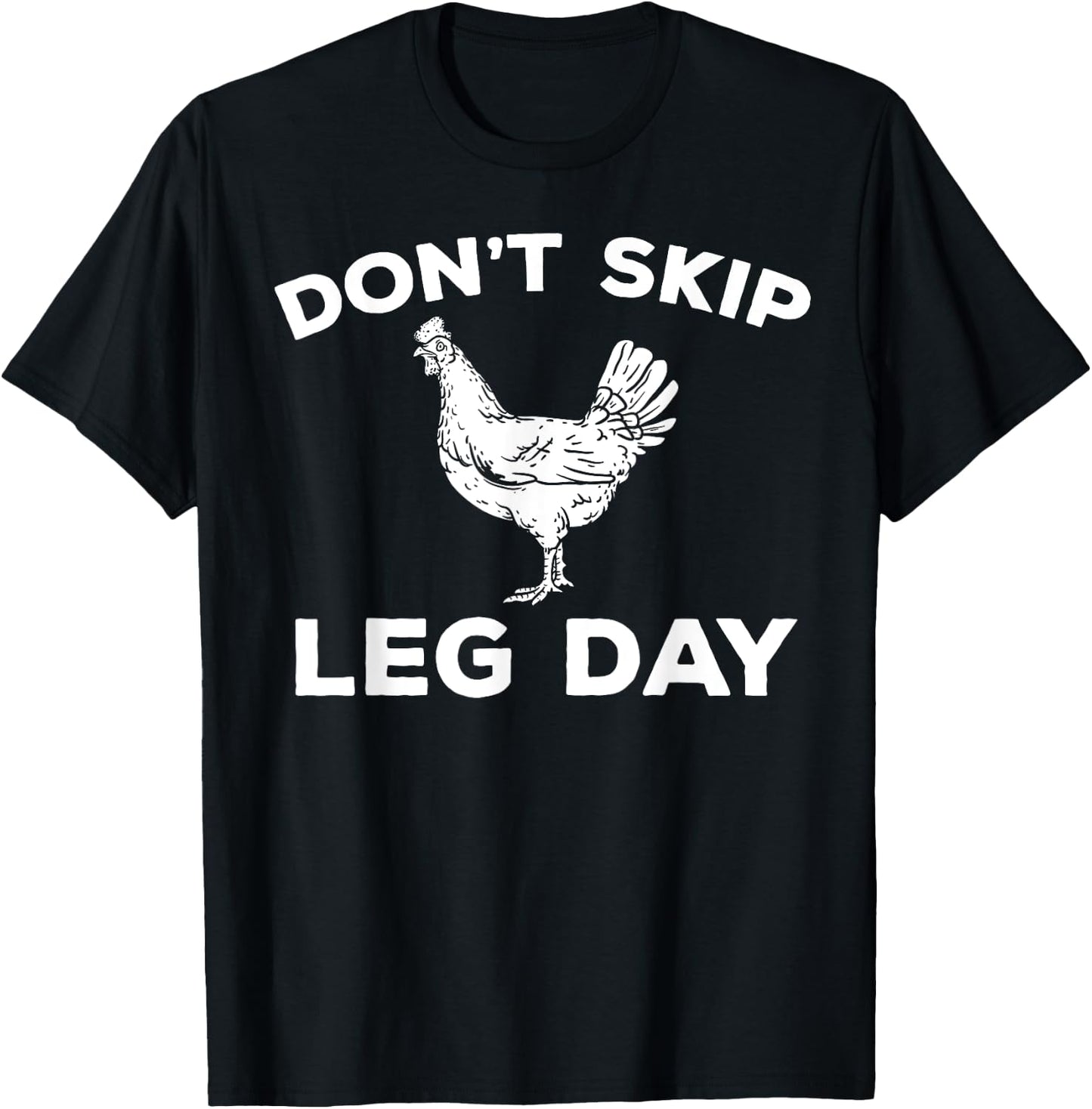 Dont Skip Leg Day Shirt Funny Gym Workout Fitness T-Shirt - T-Shirt | Black