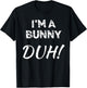 "I'm A Bunny Duh!" Funny Bunny Halloween T-Shirt - T-Shirt | Black
