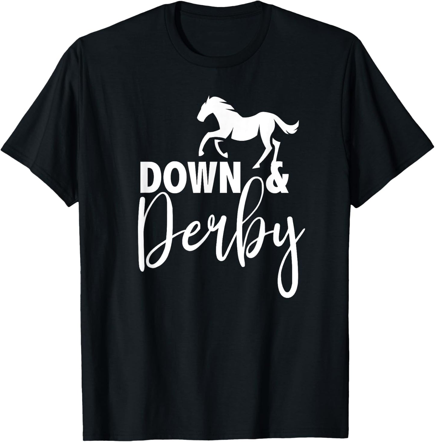 Down And Derby Horse Racing T-Shirt - T-Shirt | Black