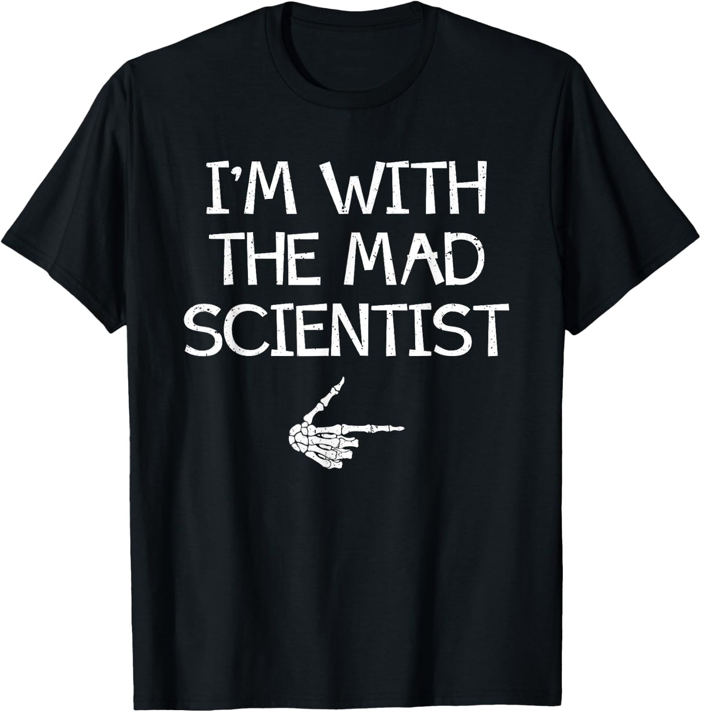I'm With The Mad Scientist Easy Halloween Couples Matching T-Shirt - T-Shirt | Black