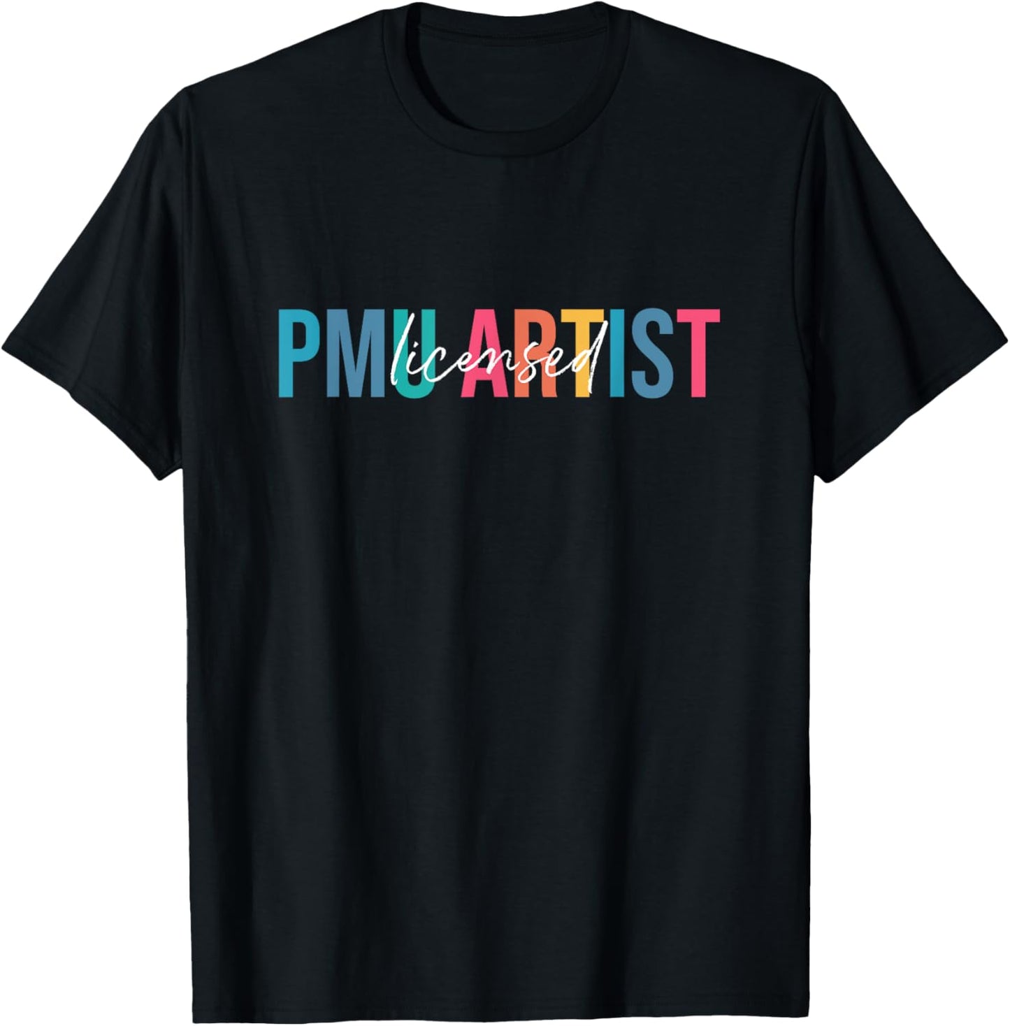 PMU Artist Permanent Makeup Licensed PMU Artist T-Shirt - T-Shirt | Black