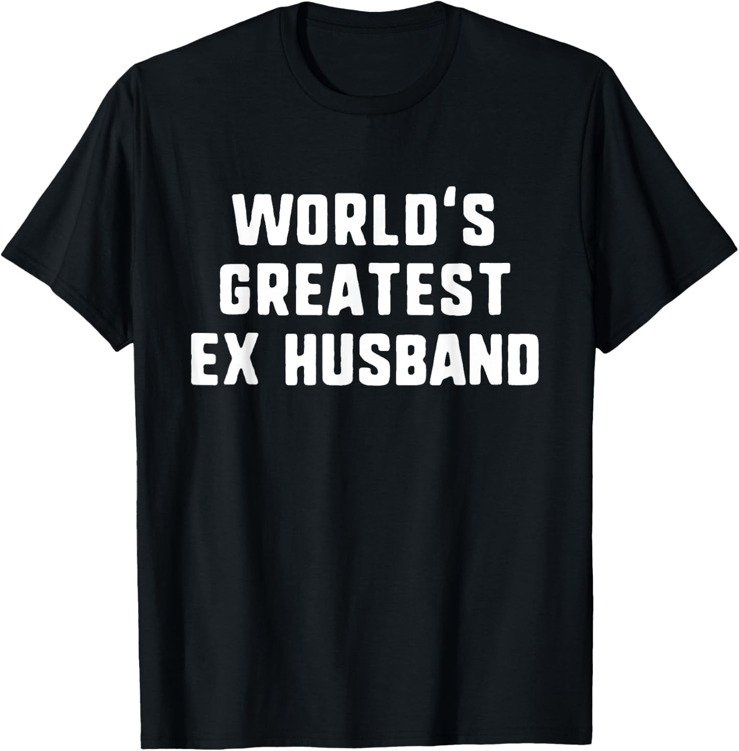 World's Greatest Ex Husband Funny Gift Christmas T-Shirt - T-Shirt | Black
