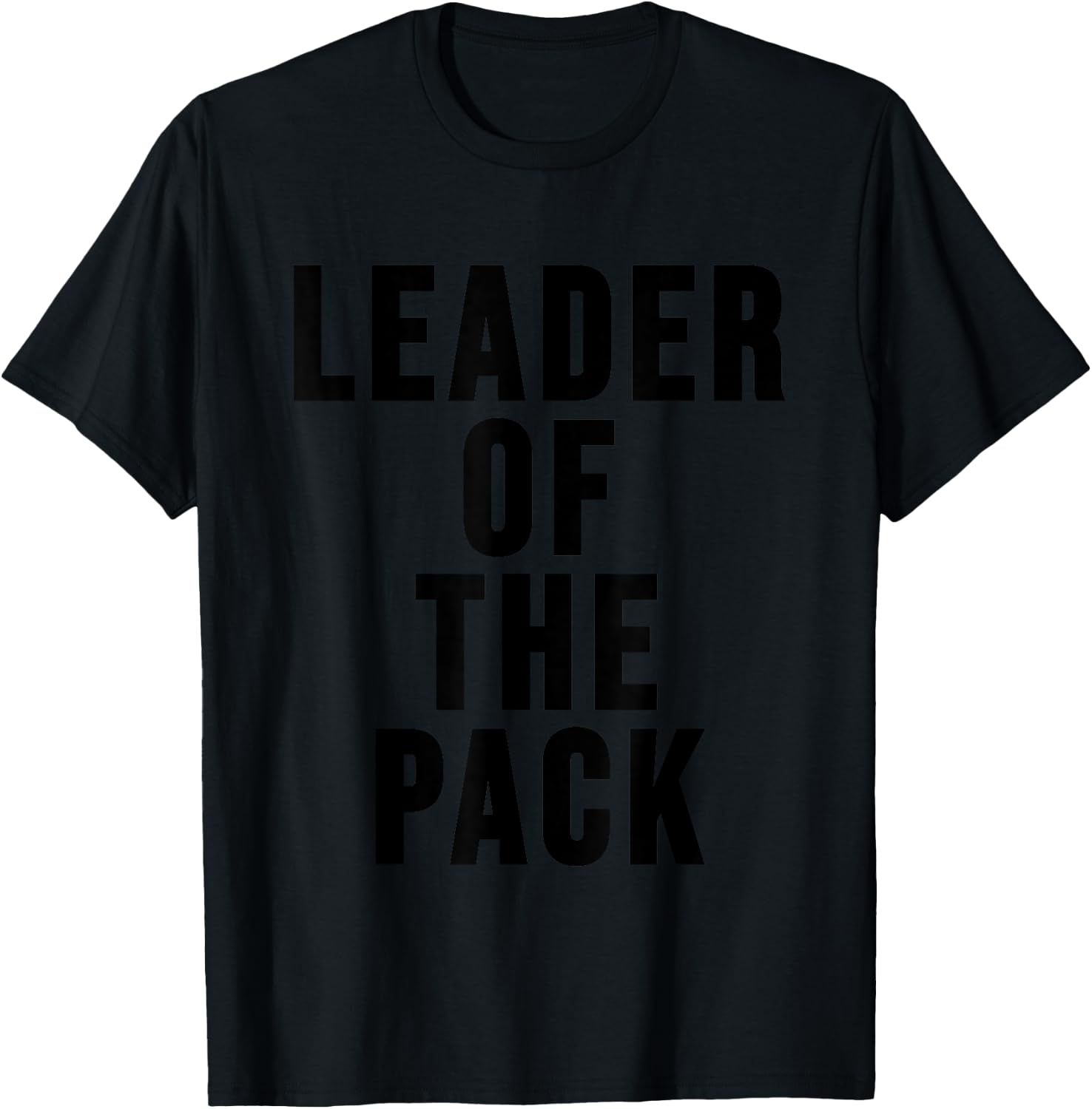 Leader of the Pack ,Alpha Dog Shirt,Funny Wolf Lover Women Kids T-Shirt - T-Shirt | Black