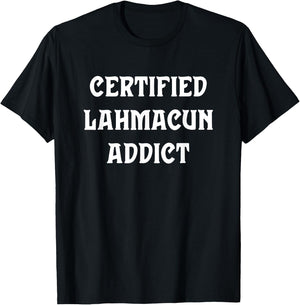 Certified Lahmacun Addict, Funny Lahmacun Christmas T-Shirt - T-Shirt | Black