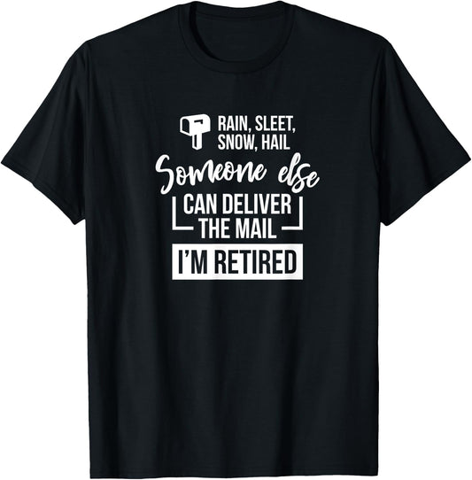 Funny Retired Postal Worker Letter Carrier Retirement T-Shirt - T-Shirt | Black