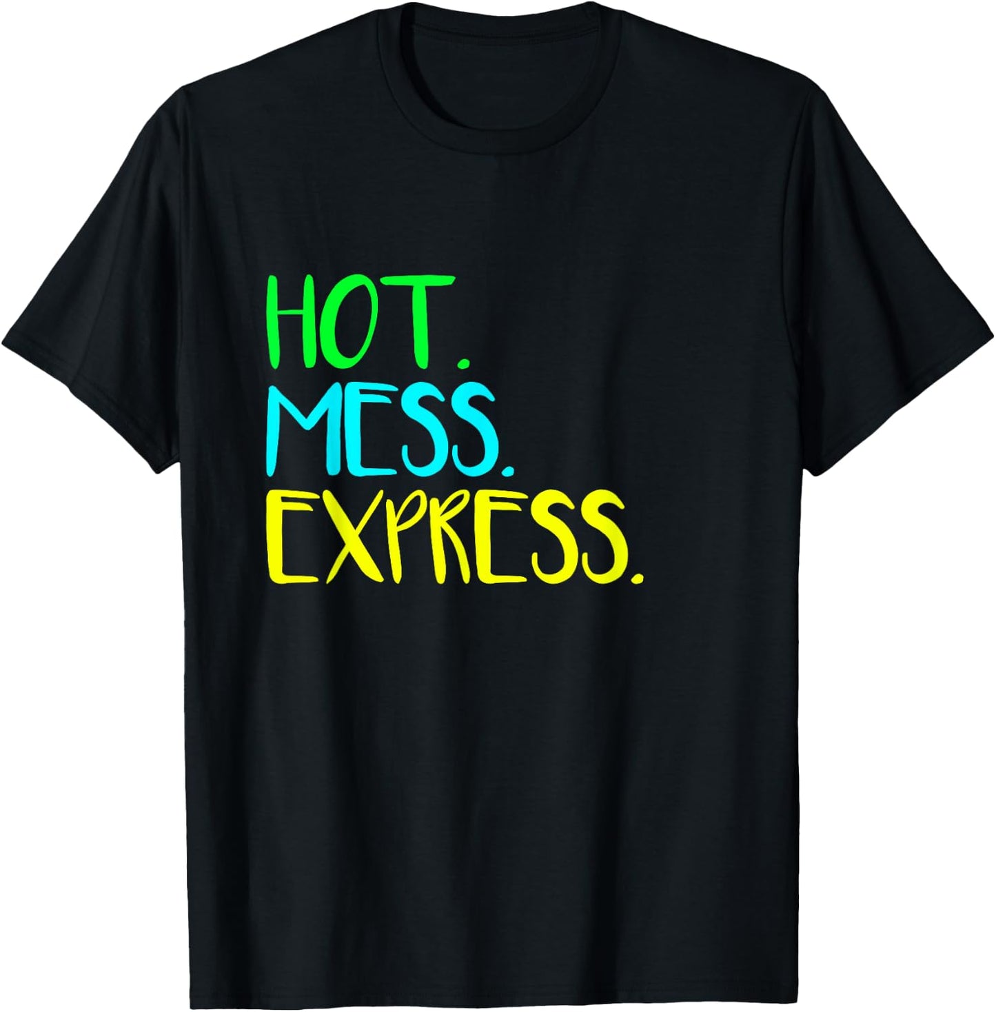 All Aboard The Hot Mess Express Life Status Funny Gym Shirt T-Shirt - T-Shirt | Black