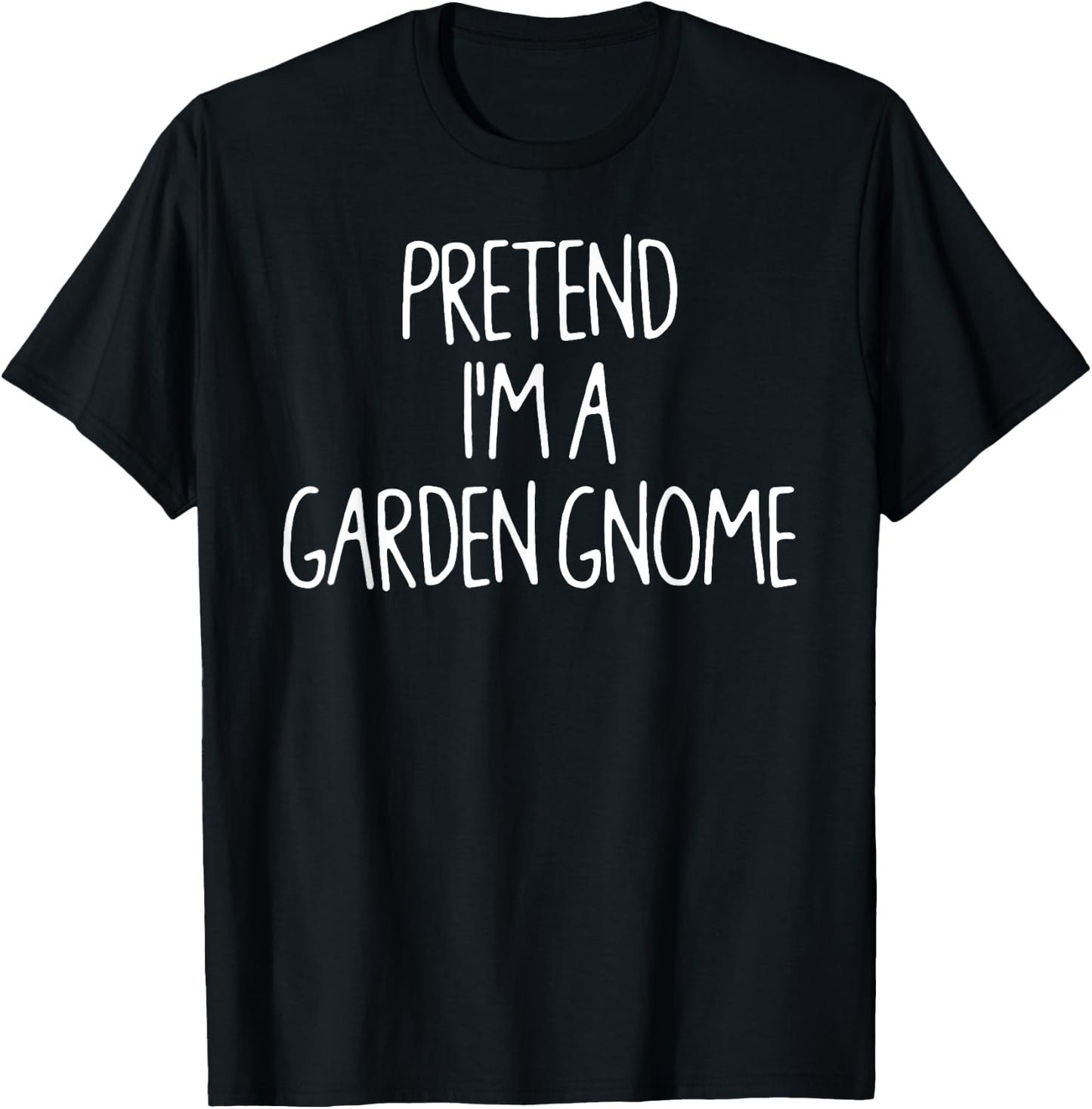 Pretend I'm Garden Gnome Matching Lazy Halloween Costume T-Shirt - T-Shirt | Black