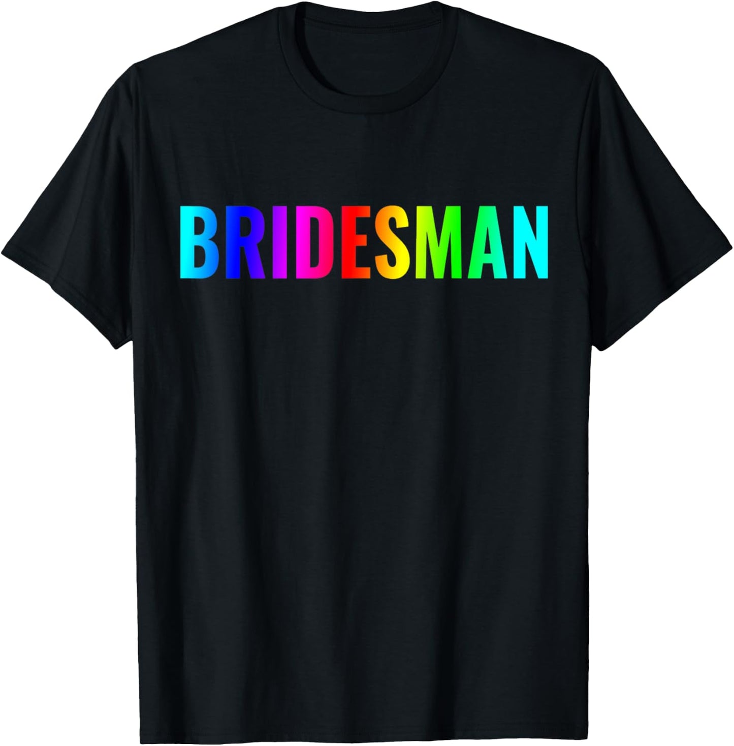 Bridesman Shirt For Bachelorette Wedding Party Gay Pride T-Shirt - T-Shirt | Black