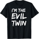 I'm The Evil Twin Funny Halloween Siblings Matching Outfits T-Shirt - T-Shirt | Black