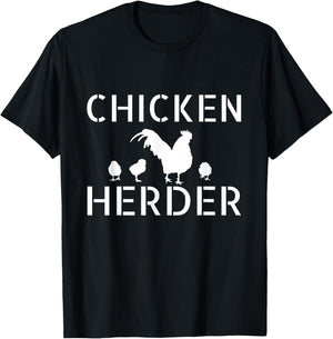Funny Chicken Farmer Gift - Chicken Herder T-Shirt - T-Shirt | Black