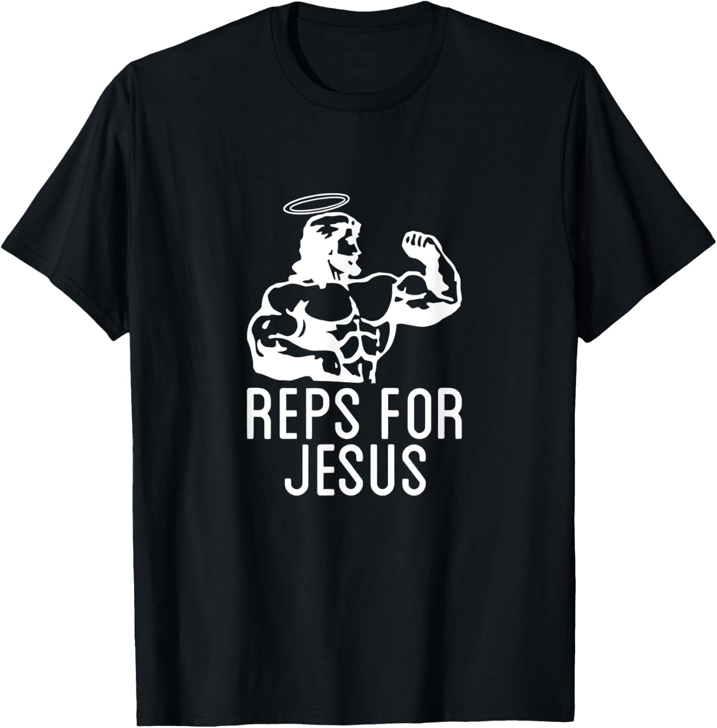 Reps For Jesus Muscular Swole Big Jesus Funny Lifting Shirt T-Shirt - T-Shirt | Black