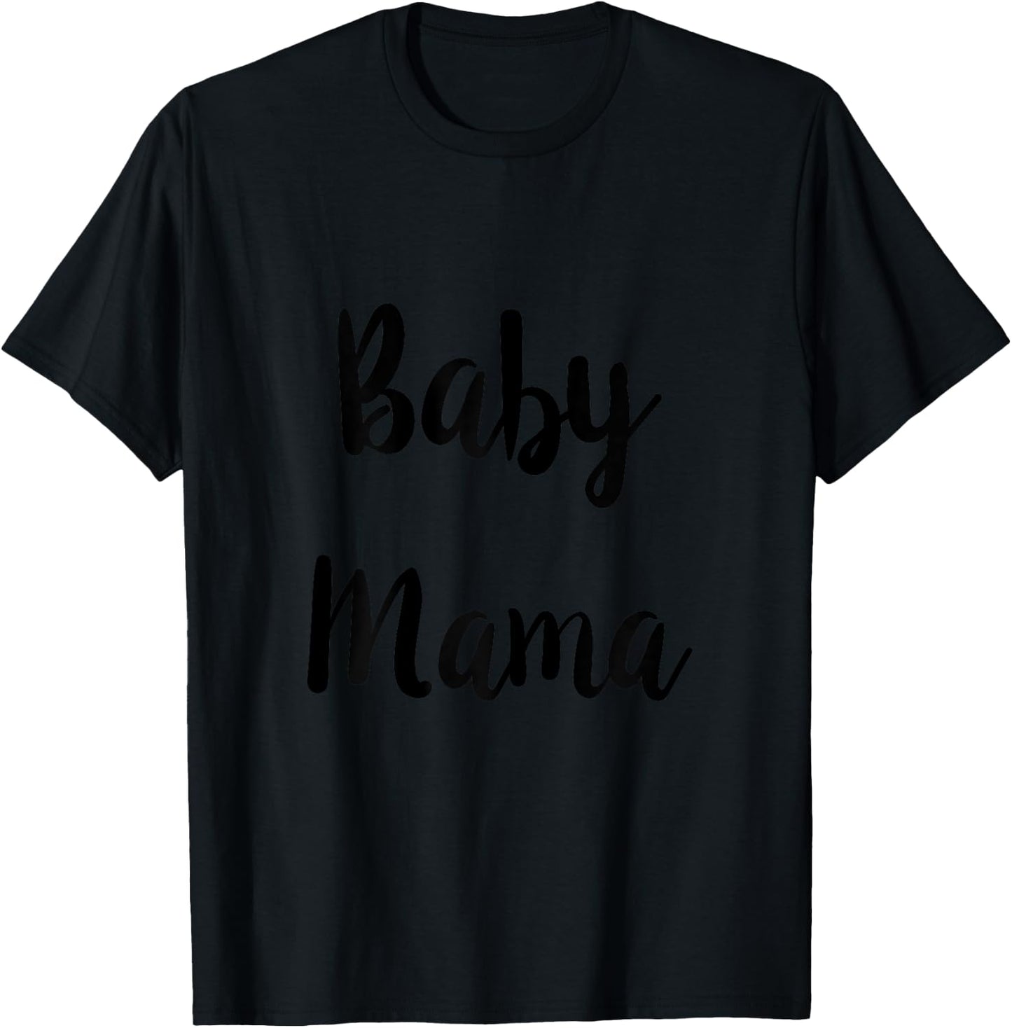 Baby Mama Shirt & Baby Daddy Matching For Parents To Be T-Shirt - T-Shirt | Black