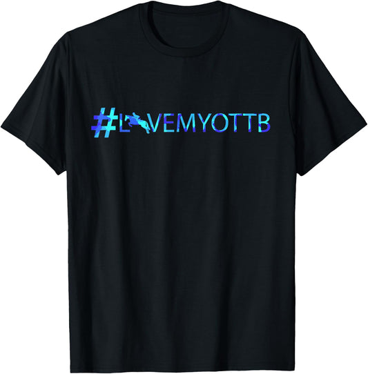 OTTB , Hashtag, I love my OTTB, Horse lover gift T-Shirt - T-Shirt | Black