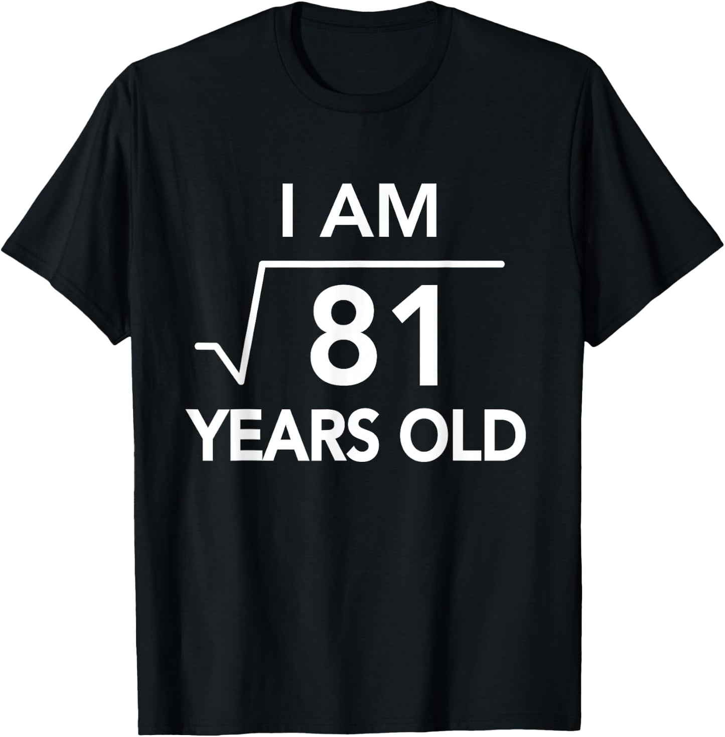 Square Root of 81 : 9-Year Old Birthday Gift T-Shirt - T-Shirt | Black
