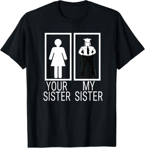 My Sister is a Police Officer Shirt proud of police sister T-Shirt - T-Shirt | Black