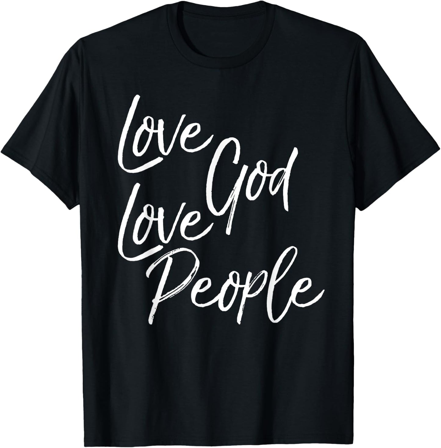 Greatest Commandment Christian Gift Love God Love People T-Shirt - T-Shirt | Black