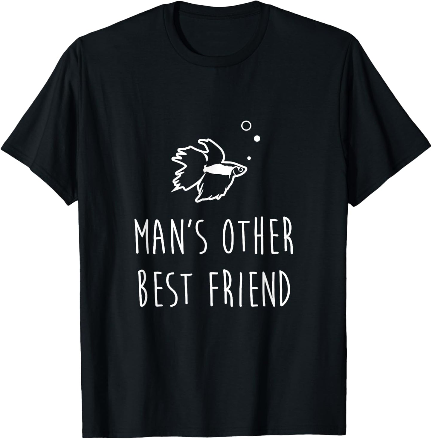 Betta Fish Shirt, Man's Best Friend Funny Cute Pet Owner T-Shirt - T-Shirt | Black