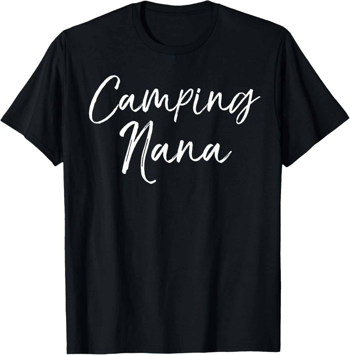 Camping Nana Shirt Fun Cute Glamping Grandma Shirt T-Shirt - T-Shirt | Black