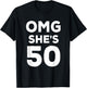 50th Birthday Shirt for Husband, Sister, Friend OMG She's 50 T-Shirt - T-Shirt | Black