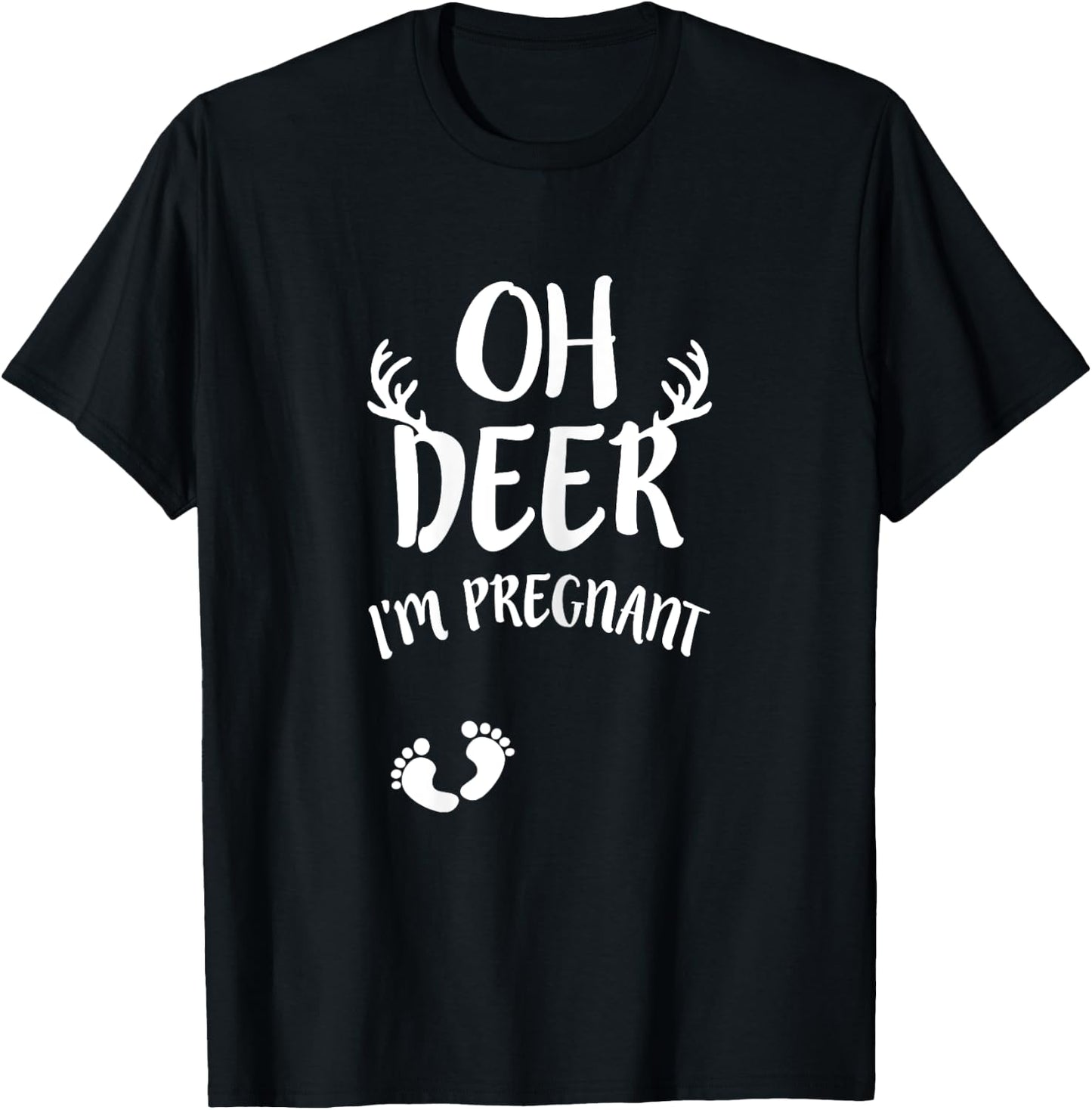 Oh Deer I'm Pregnant Hunting Baby Announcement Expecting T-Shirt - T-Shirt | Black