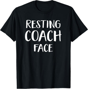 Funny Resting Coach Face Sports Coach Team Manager T-Shirt - T-Shirt | Black