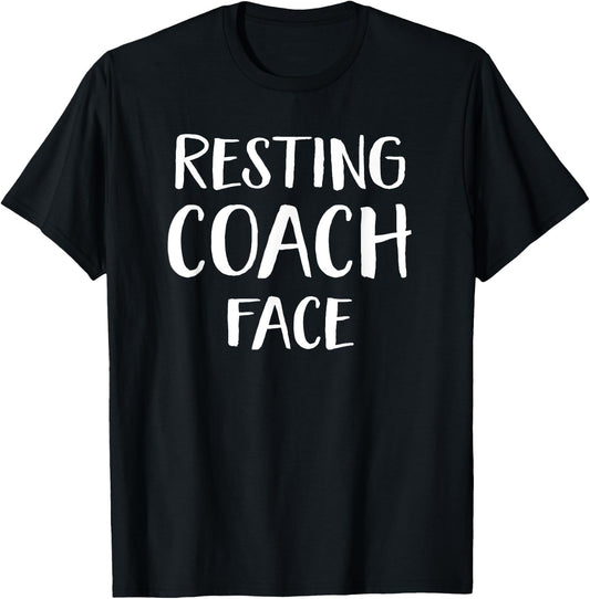 Funny Resting Coach Face Sports Coach Team Manager T-Shirt - T-Shirt | Black