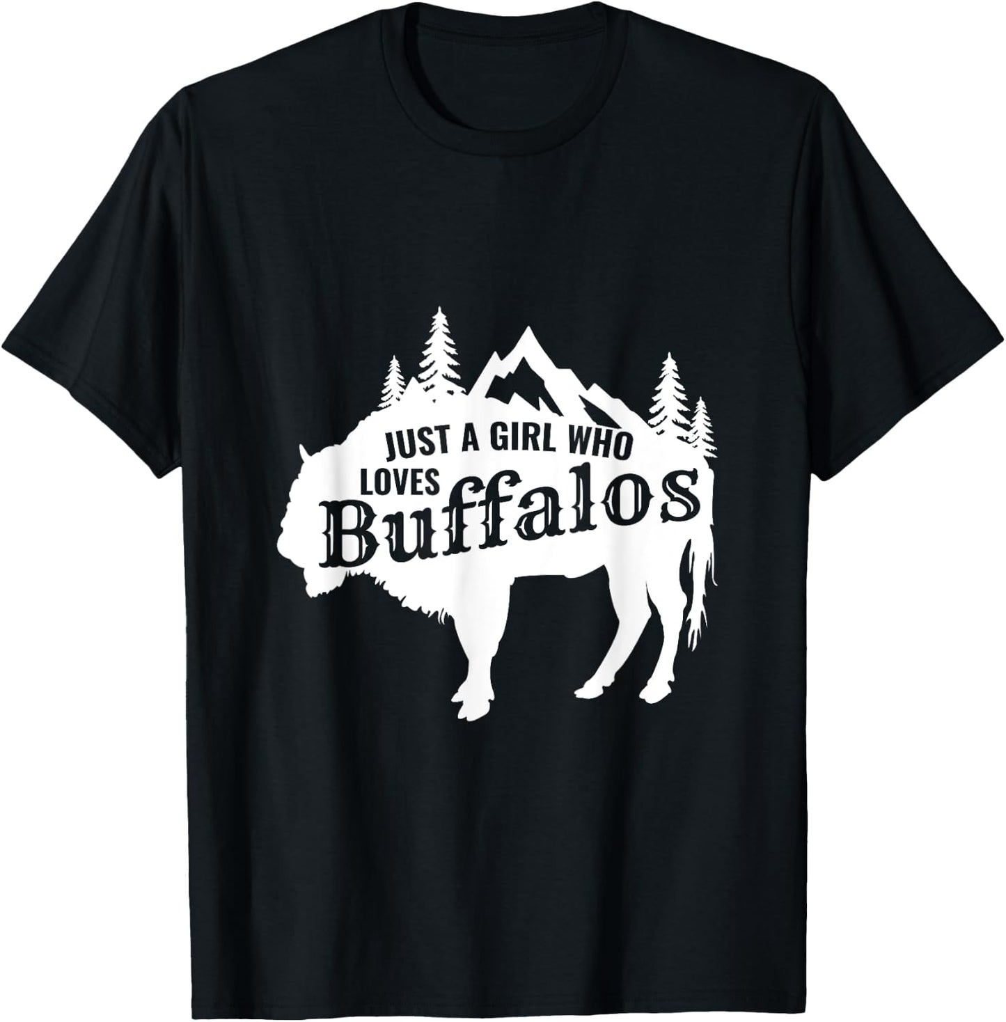 Just a Girl Who Loves Buffalo Animal Funny Gift T-Shirt - T-Shirt | Black