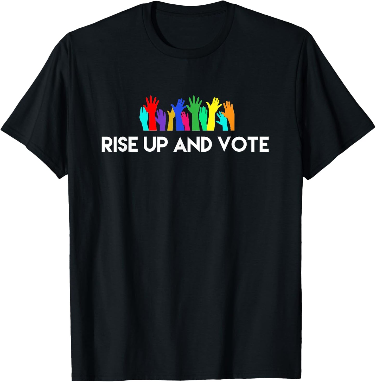 Rise Up and Vote T-Shirt - T-Shirt | Black