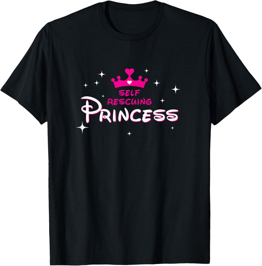 Self Rescuing Princess Shirt | Fun Strong Confident Women T-Shirt - T-Shirt | Black