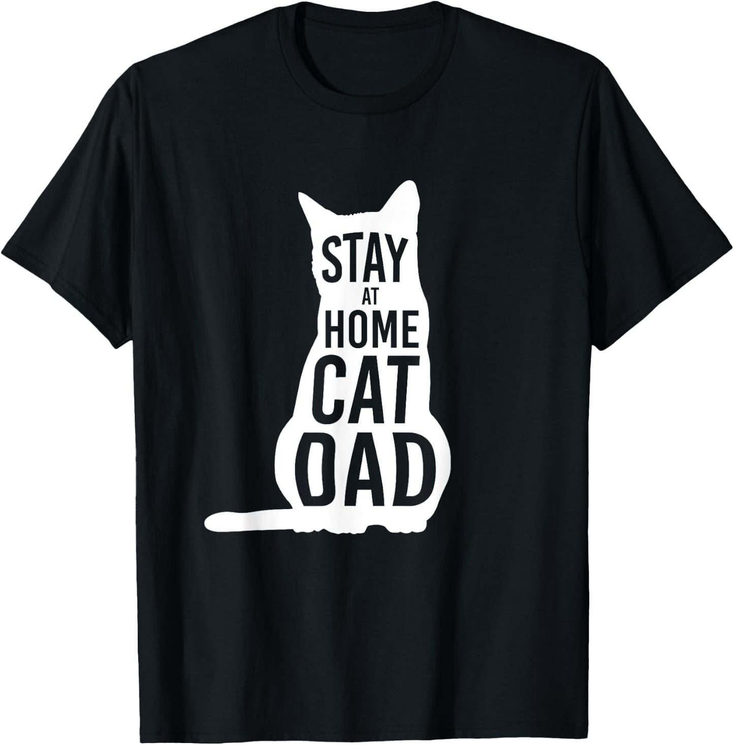 Stay at Home Cat Dad Shirt for Cat Dads T-Shirt - T-Shirt | Black