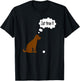 Chocolate Labrador Retriever Funny Lab Dog T-Shirt - T-Shirt | Black