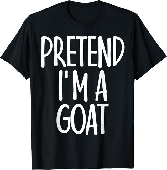 Easy Pretend I'm Goat Costume Gift Funny Farmer Halloween T-Shirt - T-Shirt | Black