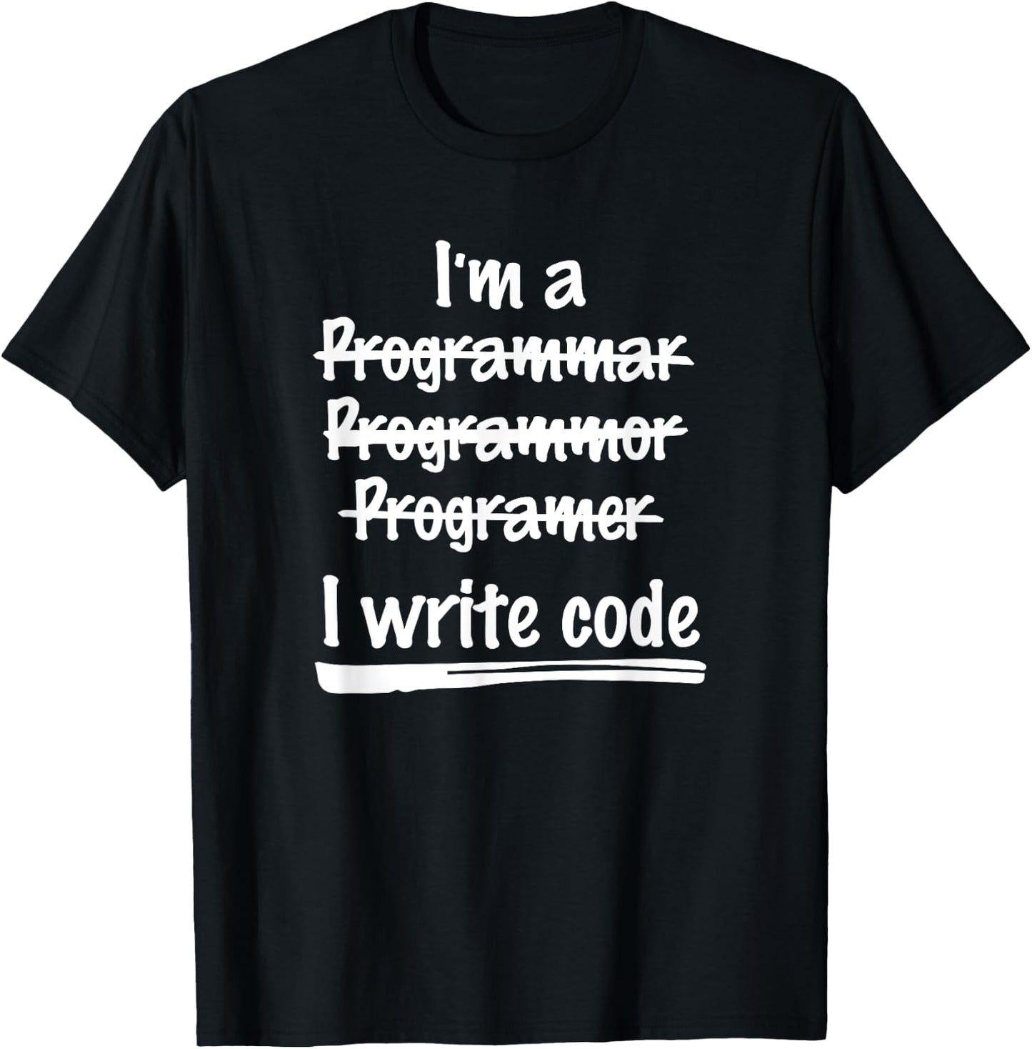 Funny Programmer - I Write Code Program Te T-Shirt - T-Shirt | Black