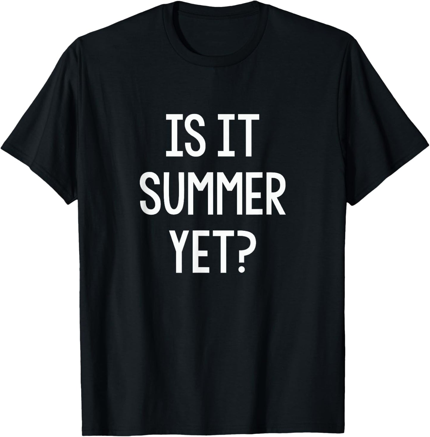 Is It Summer Yet Funny Student Teacher School Break Women Girls Kids T-Shirt - T-Shirt | Black