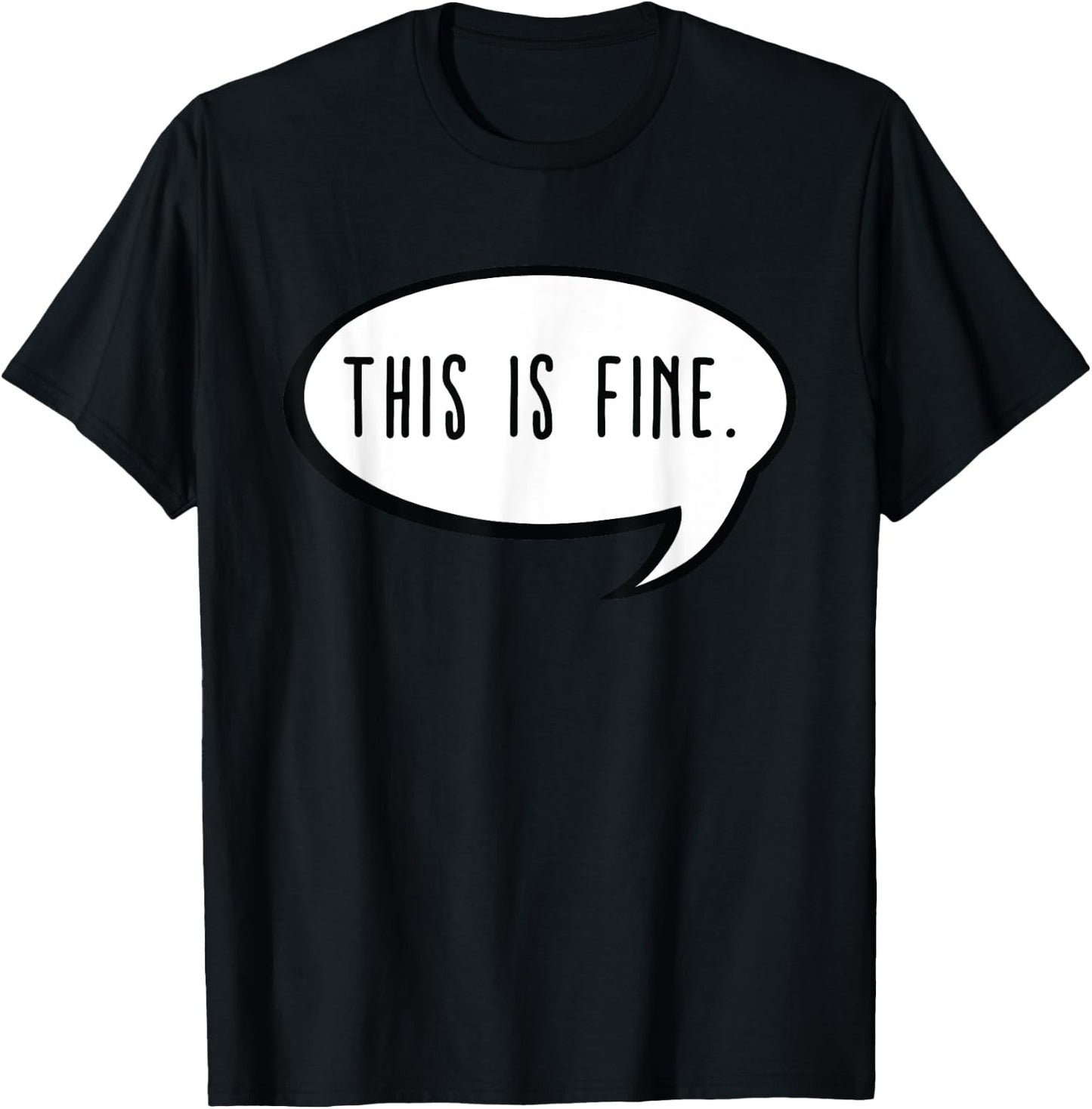 This is Fine Meme Text Bubble Thanks Meme Gamer - This is Fine T-Shirt - T-Shirt | Black