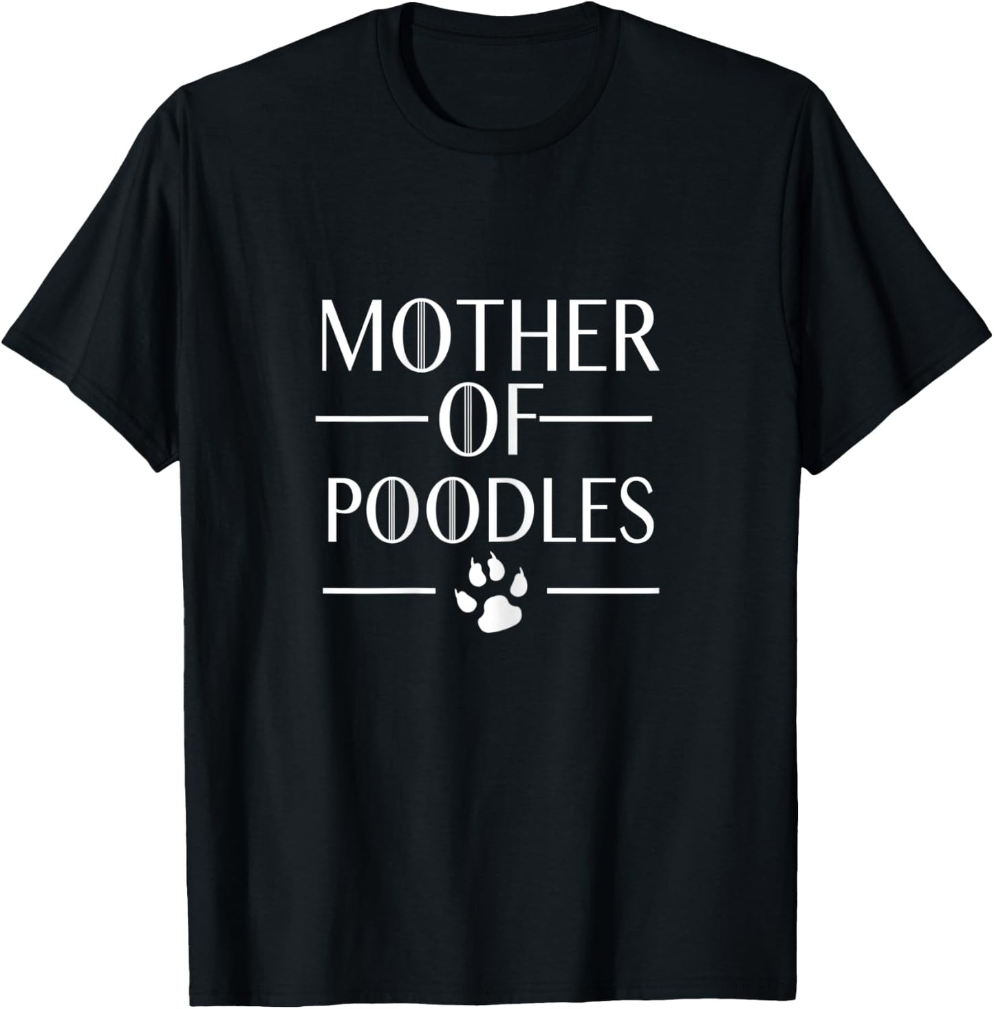 Funny Pet Dog Mother of Poodles T-Shirt - T-Shirt | Black