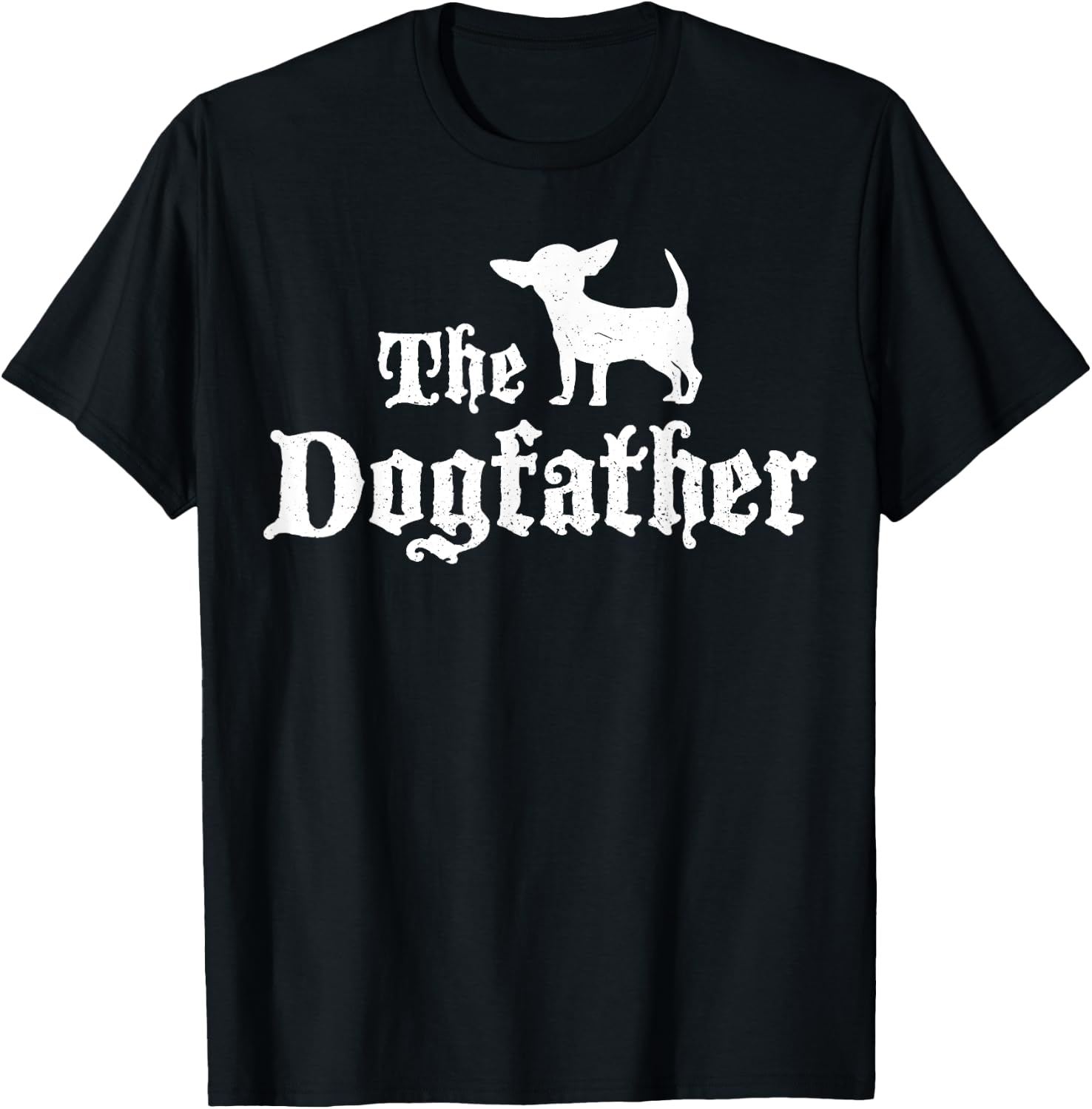 Chiweenie Dog , Funny Dogfather Design Men Women T-Shirt - T-Shirt | Black
