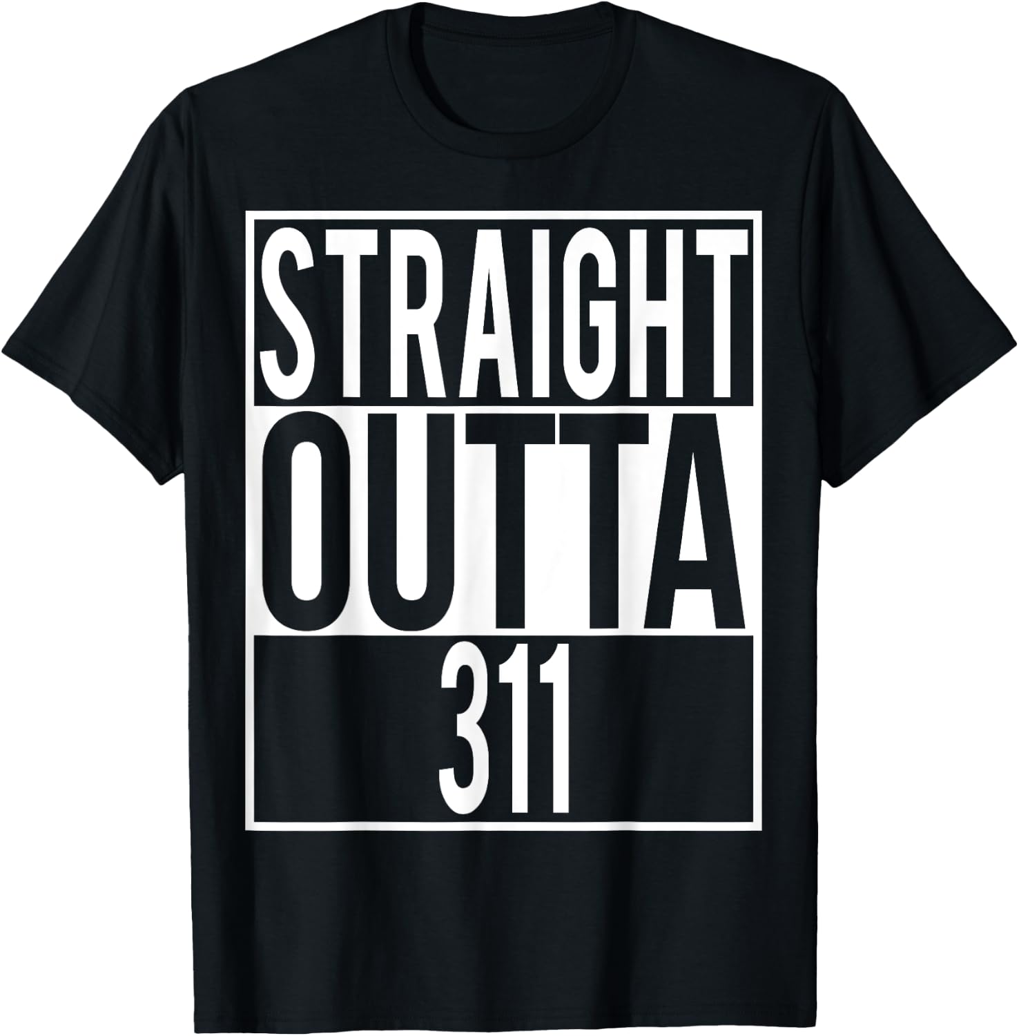 Straight Outta 311 Shirt T-Shirt - T-Shirt | Black