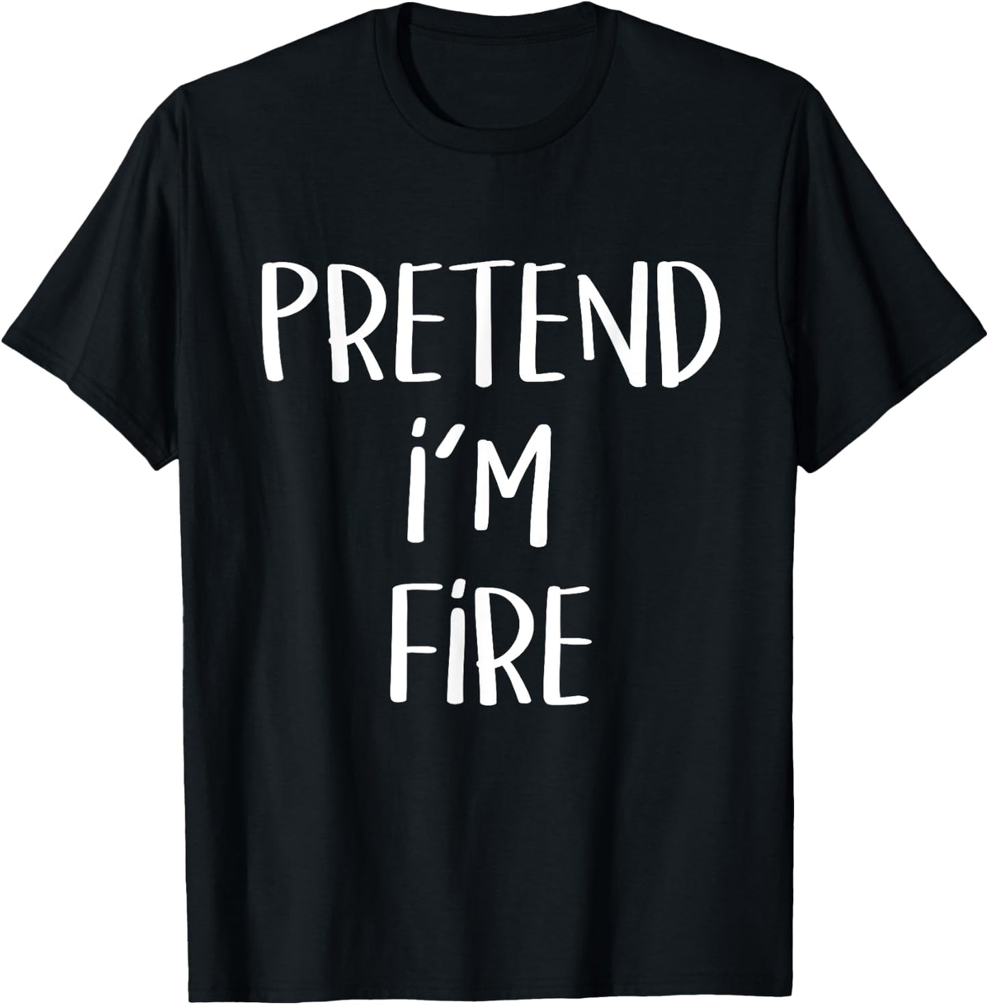 Pretend I'm Fire Element Costume Funny Halloween Party T-Shirt - T-Shirt | Black