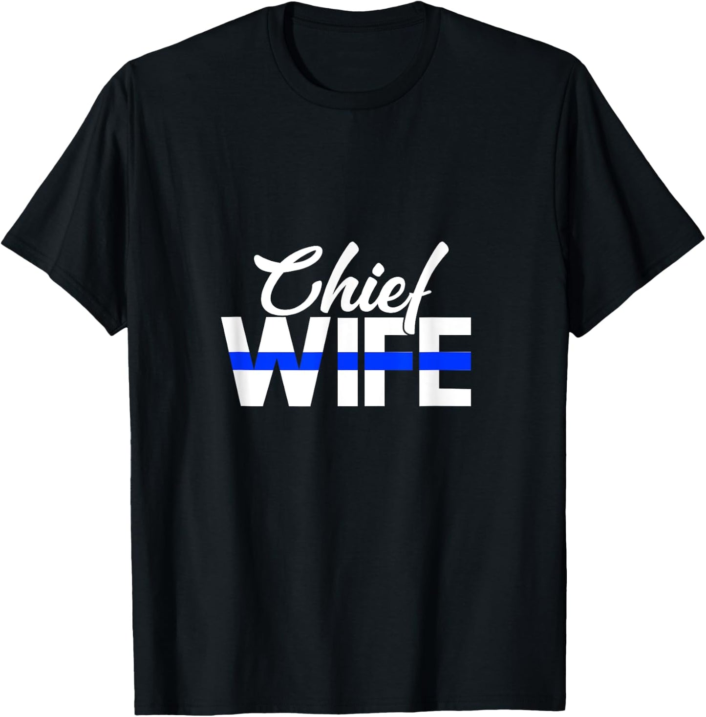 Police Chief Wife Funny Cop Officer Thin Blue Line T-Shirt - T-Shirt | Black