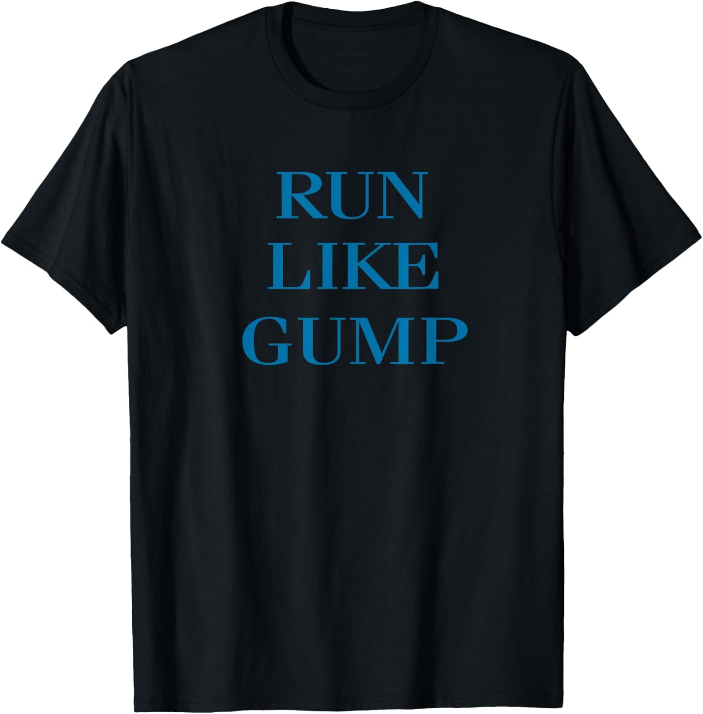Funny for Runners Run Like Gump Men Women Kids T-Shirt - T-Shirt | Black